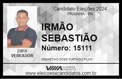 Candidato IRMÃO SEBASTIÃO 2024 - PRAINHA - Eleições