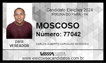 Candidato MOSCOSO 2024 - IPIXUNA DO PARÁ - Eleições