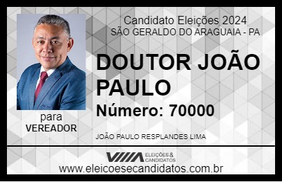 Candidato DOUTOR JOÃO PAULO 2024 - SÃO GERALDO DO ARAGUAIA - Eleições