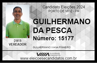 Candidato GUILHERMANO DA PESCA 2024 - PORTO DE MOZ - Eleições