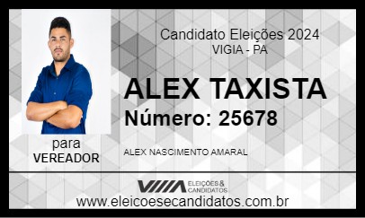 Candidato ALEX TAXISTA 2024 - VIGIA - Eleições