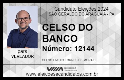 Candidato CELSO DO BANCO 2024 - SÃO GERALDO DO ARAGUAIA - Eleições