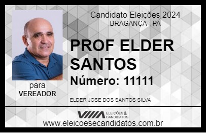 Candidato PROF ELDER SANTOS 2024 - BRAGANÇA - Eleições