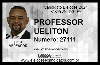 Candidato PROFESSOR UELITON  2024 - PARAGOMINAS - Eleições