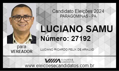 Candidato LUCIANO SAMU 2024 - PARAGOMINAS - Eleições