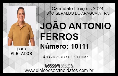 Candidato JOÃO ANTONIO FERRO 2024 - SÃO GERALDO DO ARAGUAIA - Eleições