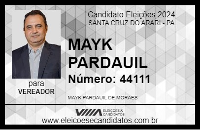 Candidato MAYK PARDAUIL 2024 - SANTA CRUZ DO ARARI - Eleições