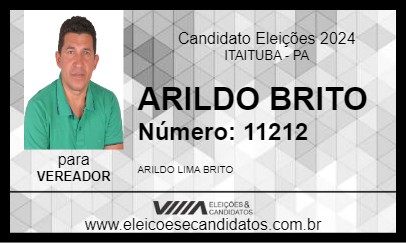 Candidato ARILDO BRITO 2024 - ITAITUBA - Eleições