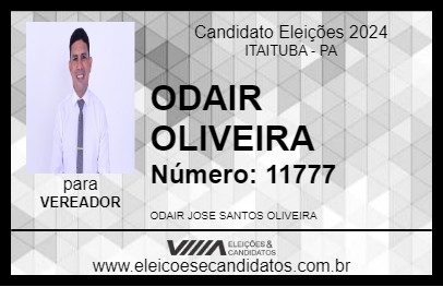 Candidato ODAIR OLIVEIRA 2024 - ITAITUBA - Eleições