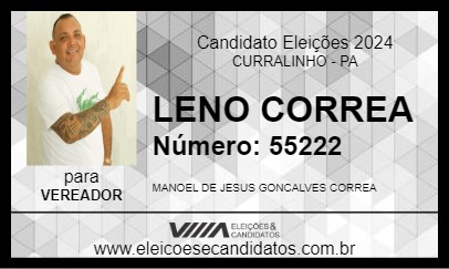 Candidato LENO CORREA 2024 - CURRALINHO - Eleições