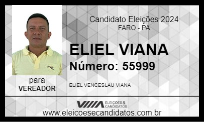 Candidato ELIEL VIANA 2024 - FARO - Eleições