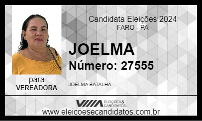 Candidato JOELMA  2024 - FARO - Eleições