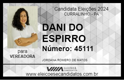 Candidato DANI DO ESPIRRO 2024 - CURRALINHO - Eleições