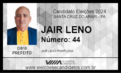 Candidato JAIR LENO 2024 - SANTA CRUZ DO ARARI - Eleições