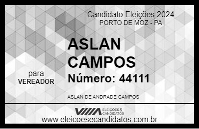 Candidato ASLAN CAMPOS 2024 - PORTO DE MOZ - Eleições