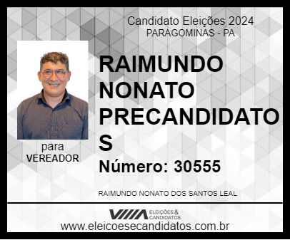 Candidato RAIMUNDO NONATO PRECANDIDATO S 2024 - PARAGOMINAS - Eleições