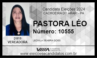 Candidato PASTORA LÉO 2024 - CACHOEIRA DO ARARI - Eleições