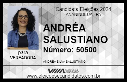 Candidato ANDRÉA SALUSTIANO 2024 - ANANINDEUA - Eleições