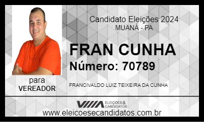 Candidato FRAN CUNHA 2024 - MUANÁ - Eleições