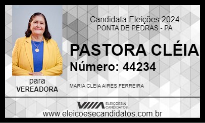 Candidato PASTORA CLÉIA 2024 - PONTA DE PEDRAS - Eleições