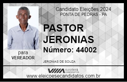 Candidato PASTOR JERONIAS 2024 - PONTA DE PEDRAS - Eleições