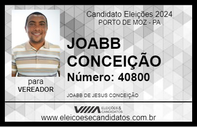 Candidato JOABB CONCEIÇÃO 2024 - PORTO DE MOZ - Eleições