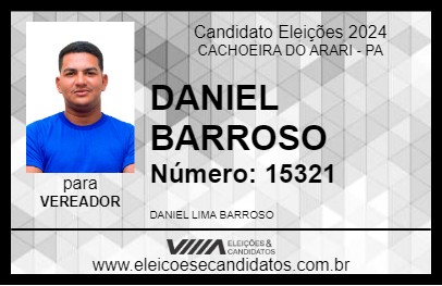 Candidato DANIEL BARROSO 2024 - CACHOEIRA DO ARARI - Eleições