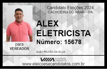 Candidato ALEX ELETRICISTA 2024 - CACHOEIRA DO ARARI - Eleições