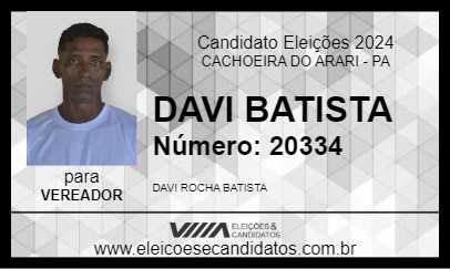 Candidato DAVI BATISTA 2024 - CACHOEIRA DO ARARI - Eleições