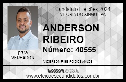 Candidato ANDERSON RIBEIRO 2024 - VITÓRIA DO XINGU - Eleições