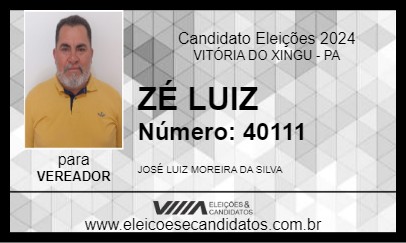 Candidato ZÉ LUIZ 2024 - VITÓRIA DO XINGU - Eleições