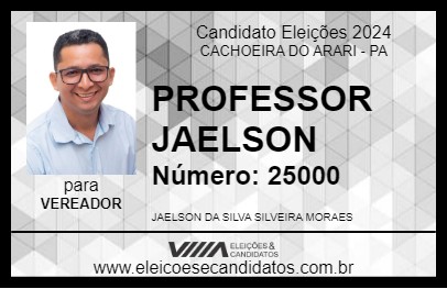 Candidato PROFESSOR JAELSON 2024 - CACHOEIRA DO ARARI - Eleições