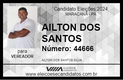 Candidato AILTON DOS SANTOS 2024 - MARACANÃ - Eleições