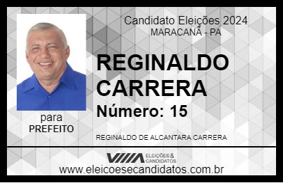 Candidato REGINALDO CARRERA 2024 - MARACANÃ - Eleições