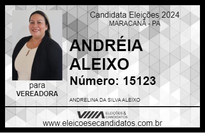 Candidato ANDRÉIA ALEIXO 2024 - MARACANÃ - Eleições