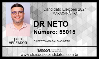 Candidato DR NETO 2024 - MARACANÃ - Eleições