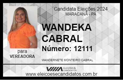 Candidato WANDEKA CABRAL 2024 - MARACANÃ - Eleições