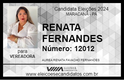 Candidato RENATA FERNANDES 2024 - MARACANÃ - Eleições