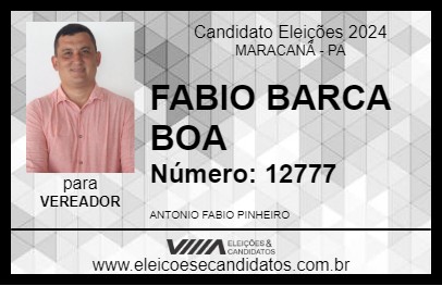 Candidato FABIO BARCA BOA 2024 - MARACANÃ - Eleições