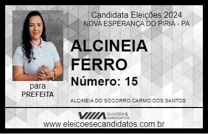 Candidato ALCINEIA FERRO 2024 - NOVA ESPERANÇA DO PIRIÁ - Eleições