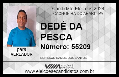 Candidato DEDÉ DA PESCA 2024 - CACHOEIRA DO ARARI - Eleições