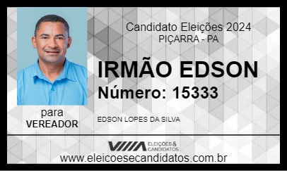 Candidato IRMÃO EDSON 2024 - PIÇARRA - Eleições