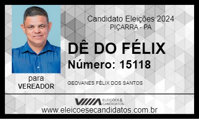 Candidato DÊ DO FÉLIX 2024 - PIÇARRA - Eleições