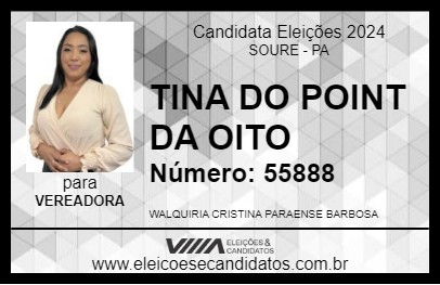 Candidato TINA DO POINT DA OITO 2024 - SOURE - Eleições