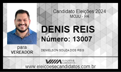 Candidato DENIS REIS 2024 - MOJU - Eleições