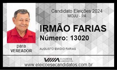 Candidato IRMÃO FARIAS 2024 - MOJU - Eleições