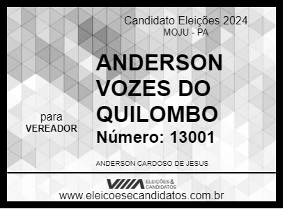 Candidato ANDERSON VOZES DO QUILOMBO 2024 - MOJU - Eleições