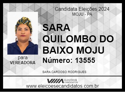 Candidato SARA QUILOMBO DO BAIXO MOJU 2024 - MOJU - Eleições