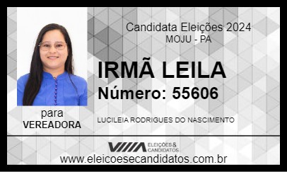 Candidato IRMÃ LEILA 2024 - MOJU - Eleições