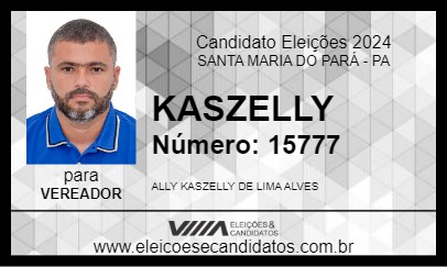 Candidato KASZELLY 2024 - SANTA MARIA DO PARÁ - Eleições